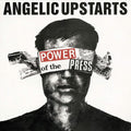 ANGELIC UPSTARTS – Power Of The Press CD