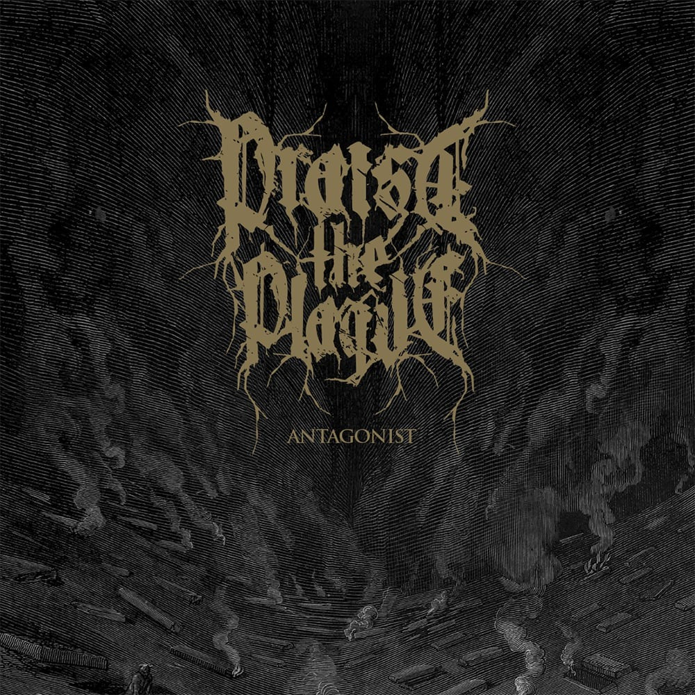 PRAISE THE PLAGUE – Antagonist CD