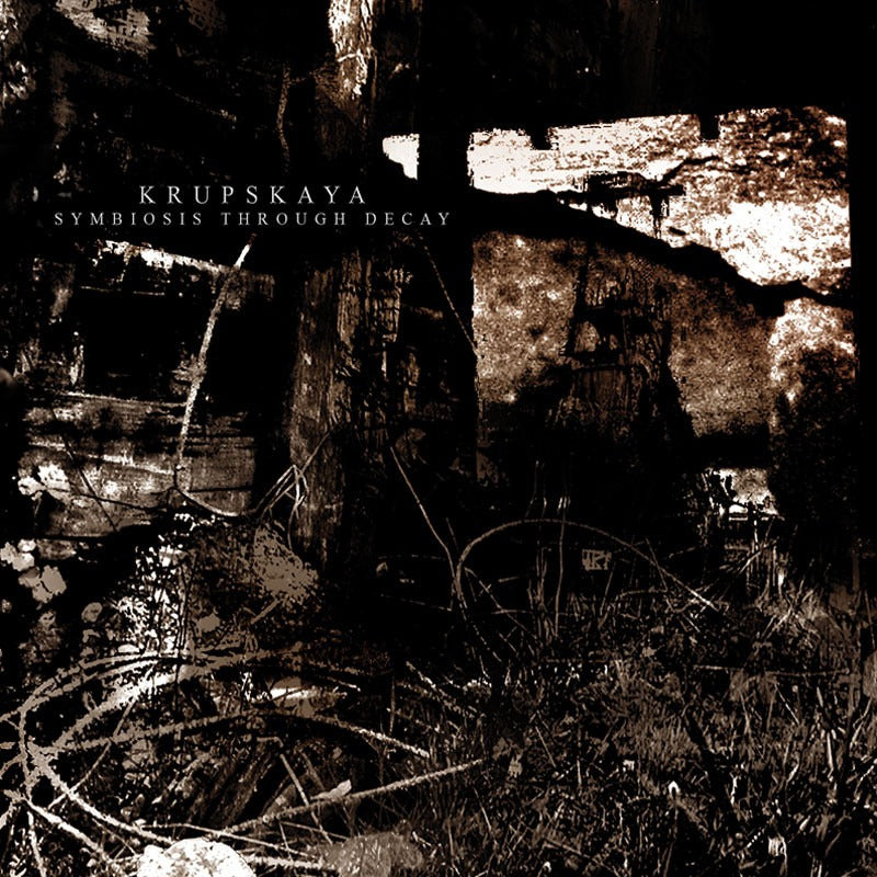 KRUPSKAYA - Symbiosis Through Decay 7"EP