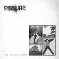 FISSURE - Live at UCLA Radio Tape