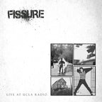 FISSURE - Live at UCLA Radio Tape